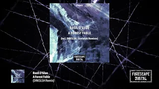 Basil O'Glue — A Forest Fable (DRKSLSH Remix)