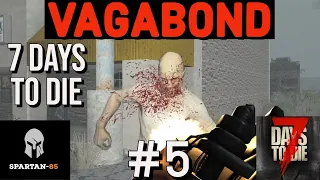 7 Days to Die - "Vagabond" Ep 5 (Working Stiff) Console Version - Xbox One Playstation 4