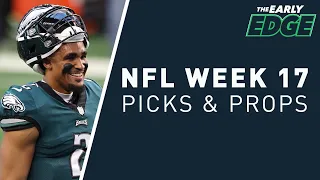 🏈 NFL Week 17 Picks, Best Bets + Sunday Night Football Props | The Early Edge