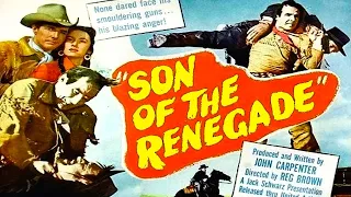 Son of the Renegade (1953) Western Full Length Movie