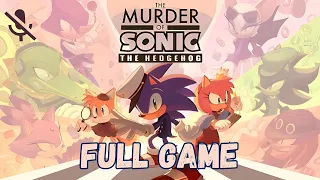 The Murder of Sonic the Hedgehog | Full Playthrough | No Commentary