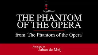 The Phantom of the Opera – Andrew Lloyd Webber, arranged by Johan de Meij