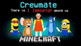 AMONG US in MINECRAFT ! SQUID GAME vs Minions vs Tom and Jerry - WHO is IMPOSTOR ! GAMEPLAY Movie