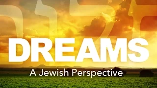 DREAMS - A JEWISH PERSPECTIVE – Rabbi Michael Skobac – Jews for Judaism