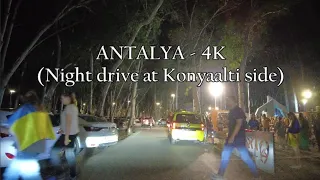 Antalya Drive at Night 4K - Driving in Konyaalti side Antalya, Antalya Turkey [4k]