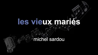 michel sardou | les vieux mariés | lyrics | paroles | letra |