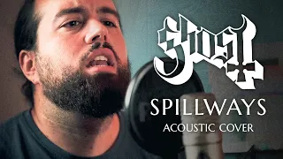 Ghost - Spillways (Acoustic Cover)