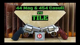 44 Magnum & 454 Casull vs Tile