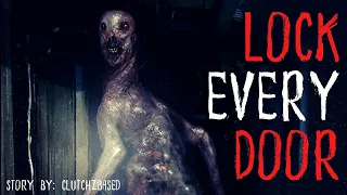 Lock Every Door - Creepypasta || Scary Story || NoSleep