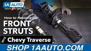 How to Replace Install Front Struts 09-12 Chevy Traverse