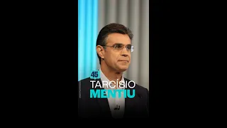 Rodrigo Garcia: Tarcísio mentiu