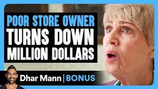 Poor STORE OWNER Turns Down MILLION DOLLARS | Dhar Mann Bonus!