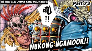 RAJA AGUNG BABAK BELUR DIHAJAR WUKONG | XI XING JI JIWA SUN WUKONG 73