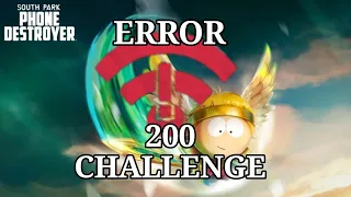 ERROR 200 Challenge (COMPLETE RUN) | South Park Phone Destroyer