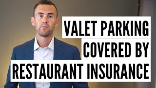 Is Valet Parking Covered by Restaurant Insurance?