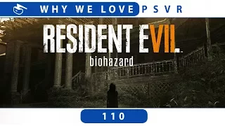 Why We Love Resident Evil 7 | PSVR Review Discussion