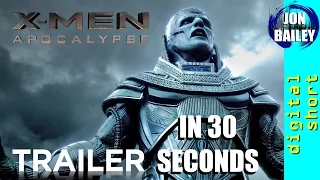 X-MEN: APOCALYPSE IN 30 SECS (Digital Short)