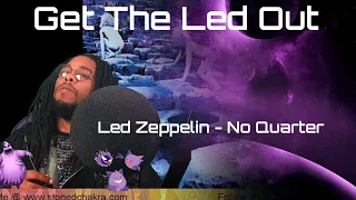 Stoned Chakra Reacts!!! Led Zeppelin - No Quarter