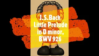 J.S.Bach, Prelude in D minor, BWV 926