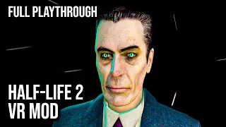 Half-Life 2: VR Mod | Full Game Walkthrough | No Commentary