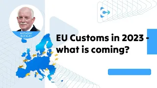 EU Customs in 2023 : what is coming?