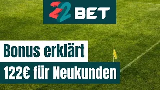 22bet 100% Bonus » 122€ Willkommensbonus für Neukunden