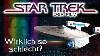 Star Trek: Der Film - Wirklich so schlecht?!