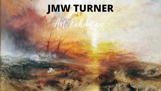 JMW Turner Paintings with TITLES Retrospective Exhibition ✽ Famous Victorian Artist
