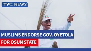 Muslim Group Endorses Gov. Oyetola's Re Election