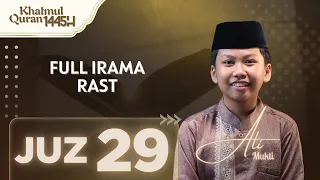 FULL IRAMA RAST! MUROTTAL JUZ 29 😍 | MOHAMMAD ALI MUKTI