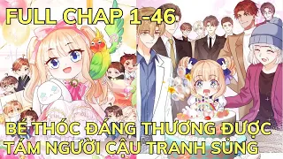 (Full Chap 1-46) BÉ THÓC ĐÁNG THƯƠNG ĐƯỢC TÁM NGƯỜI CẬU TRANH SỦNG | Review Phim Truyện Tranh Hay