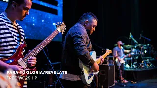 Para Tú Gloria/Revelate | Free Worship