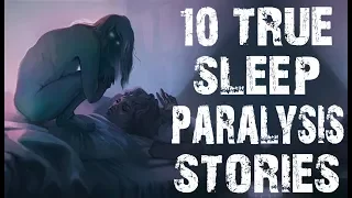 10 TRUE Terrifying Sleep Paralysis Horror Stories | (Scary Stories)