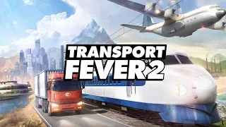#2 Transport Fever 2 развитие большой карты!!!