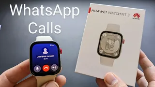 Whatsapp Calls on Huawei Watch Fit 3 - Can you Answer & Talk on the Watch ?