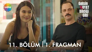 Gelsin Hayat Bildiği Gibi 11. Bölüm 1. Fragman | "Öpmeyi istediğin bir kadın oldu mu?"