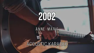 2002 - Anne-Marie | Acoustic Karaoke - Instrumental