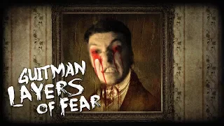 Guitman играет в Layers of Fear (самые интересные моменты)