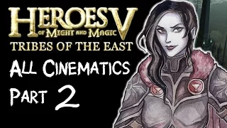 Heroes 5 Tribes of the East ALL Cinematics - Part 2