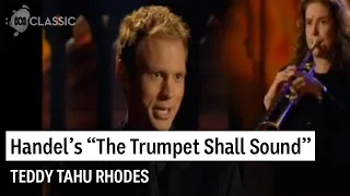 Teddy Tahu Rhodes sings "The trumpet shall sound" from Handel's Messiah