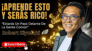 "ME HICE RICO CUANDO ENTENDÍ ESTO"  ROBERT KIYOSAKI.¡REALMENTE NECESITAS APRENDERLO AHORA MISMO!