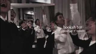 Hookah bar (sped up + reverb) | Aaman Trikha | Himesh Reshammiya | Vinit Singh | chill habibi