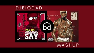 Dreams Come True In Da Club - 50 Cent Vs. PayDai by DJ Bigdad