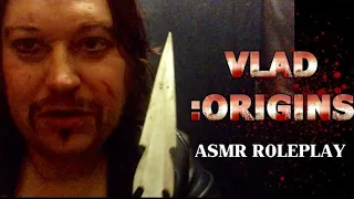 ASMR VAMPIRES! Vlad origins