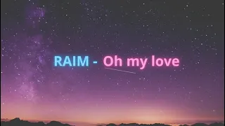 Караоке Oh my love/Raim/Хит музыка