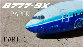 BOEING 777-9X PAPER PART 1 #b777 #boeing #aviation #avgeeks #papercraft #avion #paperplane