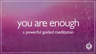 YOU ARE ENOUGH | Powerful Guided Meditation with Taoist Monk | Wu Wei Wisdom