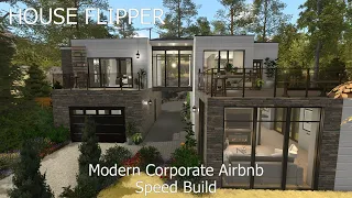 House Flipper - Custom Modern Corporate Airbnb (Speed Build)