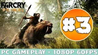 Far Cry Primal Gameplay Walkthrough Part 3 (PC ULTRA Settings) [1080p HD 60fps] - NO Commentary