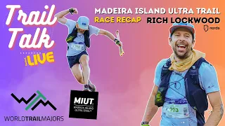 Race Recap with Rich Lockwood (Norda) / Madeira Island Ultra Trail 115Km